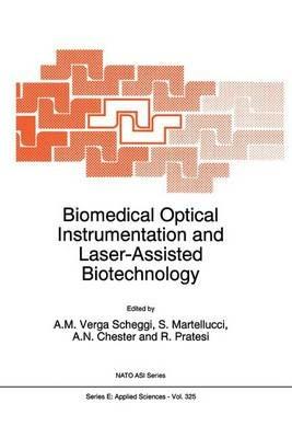 Biomedical Optical Instrumentation and Laser-Assisted Biotechnology - cover