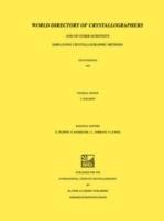 World Directory of Crystallographers: And of Other Scientists Employing Crystallographic Methods - cover