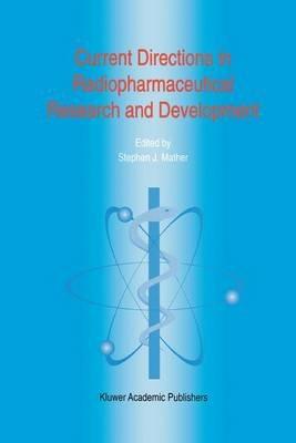 Current Directions in Radiopharmaceutical Research and Development - cover