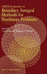 IABEM Symposium on Boundary Integral Methods for Nonlinear Problems: Proceedings of the IABEM Symposium held in Pontignano, Italy, May 28–June 3 1995
