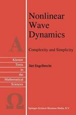 Nonlinear Wave Dynamics: Complexity and Simplicity