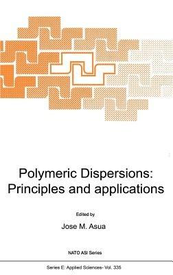 Polymeric Dispersions: Principles and Applications - cover