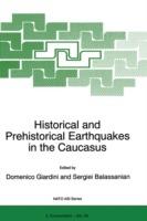Historical and Prehistorical Earthquakes in the Caucasus: Proceedings of the NATO Advanced Research Workshop on Historical and Prehistorical Earthquakes in the Caucasus Yerevan, Armenia July 11–15, 1996