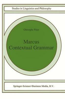 Marcus Contextual Grammars - Gheorghe Paun - cover