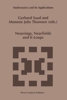 Nearrings, Nearfields and K-Loops: Proceedings of the Conference on Nearrings and Nearfields, Hamburg, Germany, July 30–August 6,1995 - cover