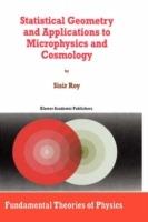 Statistical Geometry and Applications to Microphysics and Cosmology