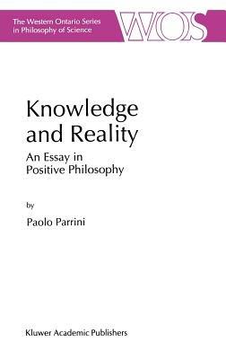Knowledge and Reality: An Essay in Positive Philosophy - P. Parrini - cover