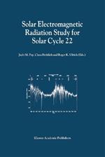 Solar Electromagnetic Radiation Study for Solar Cycle 22: Proceedings of the SOLERS22 Workshop held at the National Solar Observatory, Sacramento Peak, Sunspot, New Mexico, U.S.A., June 17–21, 1996