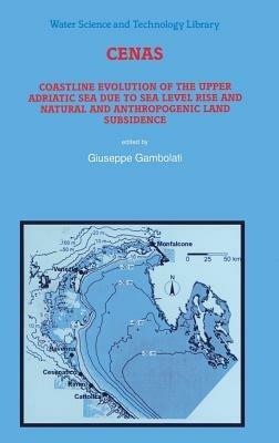 CENAS: Coastline Evolution of the Upper Adriatic Sea due to Sea Level Rise and Natural and Anthropogenic Land Subsidence - cover