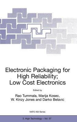 Electronic Packaging for High Reliability, Low Cost Electronics - cover