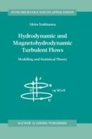 Hydrodynamic and Magnetohydrodynamic Turbulent Flows: Modelling and Statistical Theory - A. Yoshizawa - cover