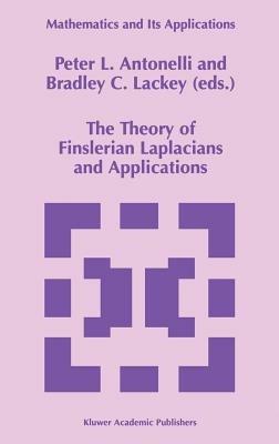 The Theory of Finslerian Laplacians and Applications - cover