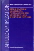 Reformulation: Nonsmooth, Piecewise Smooth, Semismooth and Smoothing Methods