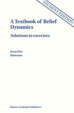 A Textbook of Belief Dynamics: Solutions to exercises