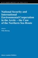 National Security and International Environmental Cooperation in the Arctic — the Case of the Northern Sea Route - cover