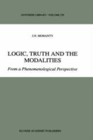 Logic, Truth and the Modalities: From a Phenomenological Perspective - J.N. Mohanty - cover