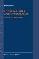 Locating Lines and Hyperplanes: Theory and Algorithms