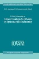 IUTAM Symposium on Discretization Methods in Structural Mechanics: Proceedings of the IUTAM Symposium held in Vienna, Austria, 2–6 June 1997