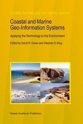 Coastal and Marine Geo-Information Systems: Applying the Technology to the Environment - cover