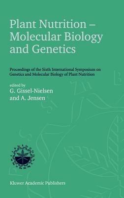 Plant Nutrition — Molecular Biology and Genetics: Proceedings of the Sixth International Symposium on Genetics and Molecular Biology of Plant Nutrition - cover