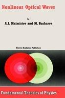Nonlinear Optical Waves - A.I. Maimistov,A.M. Basharov - cover