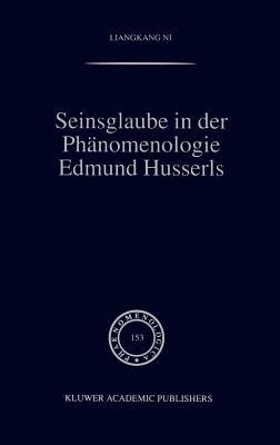 Seinsglaube in der Phänomenologie Edmund Husserls - Liangkang Ni - cover