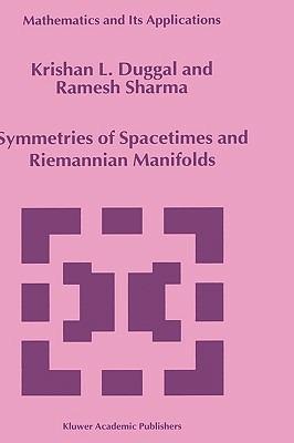 Symmetries of Spacetimes and Riemannian Manifolds - Krishan L. Duggal,Ramesh Sharma - cover