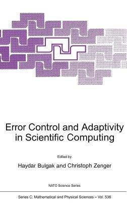 Error Control and Adaptivity in Scientific Computing - cover