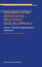 Nonlinear System Identification — Input-Output Modeling Approach: Volume 1: Nonlinear System Parameter Identification