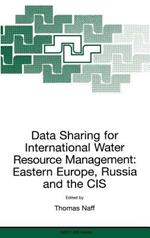 Data Sharing for International Water Resource Management: Eastern Europe, Russia and the CIS