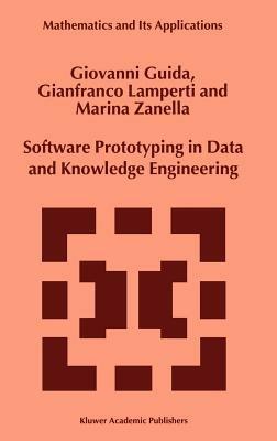Software Prototyping in Data and Knowledge Engineering - G. Guida,G. Lamperti,Marina Zanella - cover