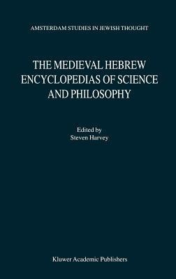 The Medieval Hebrew Encyclopedias of Science and Philosophy: Proceedings of the Bar-Ilan University Conference - cover