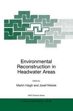 Environmental Reconstruction in Headwater Areas