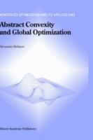 Abstract Convexity and Global Optimization - Alexander M. Rubinov - cover