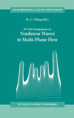 IUTAM Symposium on Nonlinear Waves in Multi-Phase Flow: Proceedings of the IUTAM Symposium held in Notre Dame, U.S.A., 7–9 July 1999 - cover