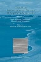 Tracking Environmental Change Using Lake Sediments: Volume 1: Basin Analysis, Coring, and Chronological Techniques - cover