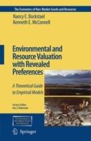 Environmental and Resource Valuation with Revealed Preferences: A Theoretical Guide to Empirical Models - Nancy E. Bockstael,Kenneth E. McConnell - cover