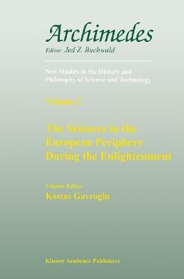The Sciences in the European Periphery During the Enlightenment - cover