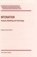 Intonation: Analysis, Modelling and Technology - cover