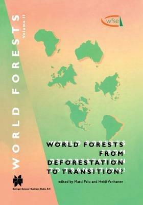 World Forests from Deforestation to Transition? - cover
