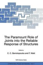 The Paramount Role of Joints into the Reliable Response of Structures: From the Classic Pinned and Rigid Joints to the Notion of Semi-rigidity