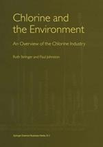 Chlorine and the Environment: An Overview of the Chlorine Industry