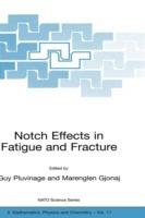 Notch Effects in Fatigue and Fracture - cover