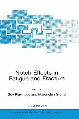 Notch Effects in Fatigue and Fracture - cover