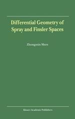 Differential Geometry of Spray and Finsler Spaces