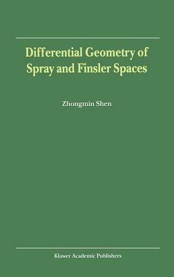 Differential Geometry of Spray and Finsler Spaces - Zhongmin Shen - cover