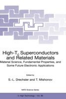 High-Tc Superconductors and Related Materials: Material Science, Fundamental Properties, and Some Future Electronic Applications