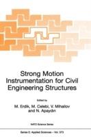 Strong Motion Instrumentation for Civil Engineering Structures