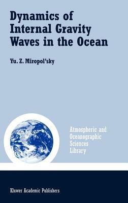 Dynamics of Internal Gravity Waves in the Ocean - Yu.Z. Miropol'sky - cover