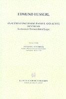 Analyses Concerning Passive and Active Synthesis: Lectures on Transcendental Logic